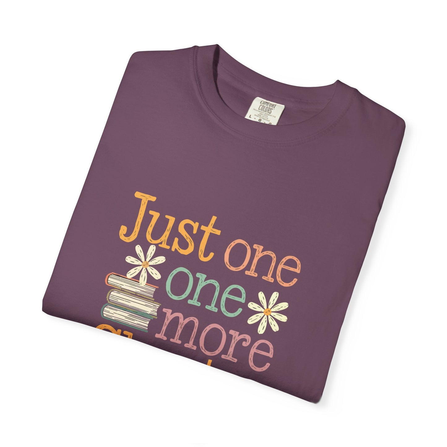 Just One More Chapter T-Shirt – Cute Book Lover Graphic Tee