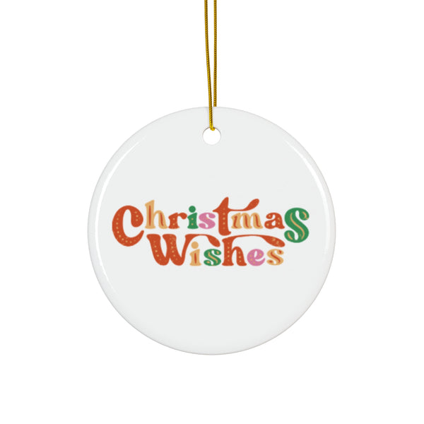 Christmas Wishes Ceramic Ornament