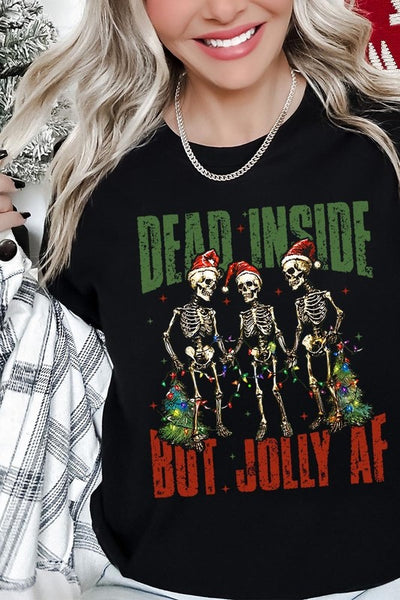 Dead Inside But Jolly AF Skeleton Graphic Tee