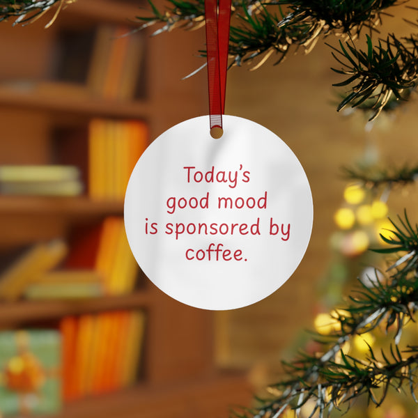 Coffee Humor Metal Ornament