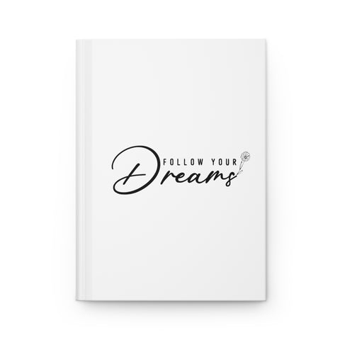 Follow Your Dreams Hardcover Journal Matte