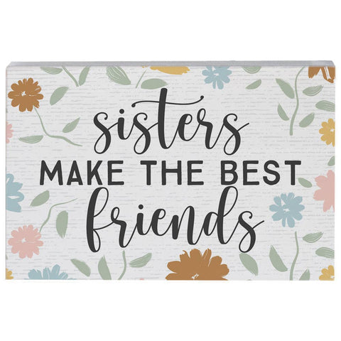 Sisters Make The Best Friends Floral Home Decor