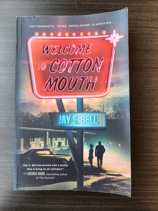 *Pre-loved* Welcome to Cotton Mouth by Jay S. Bell