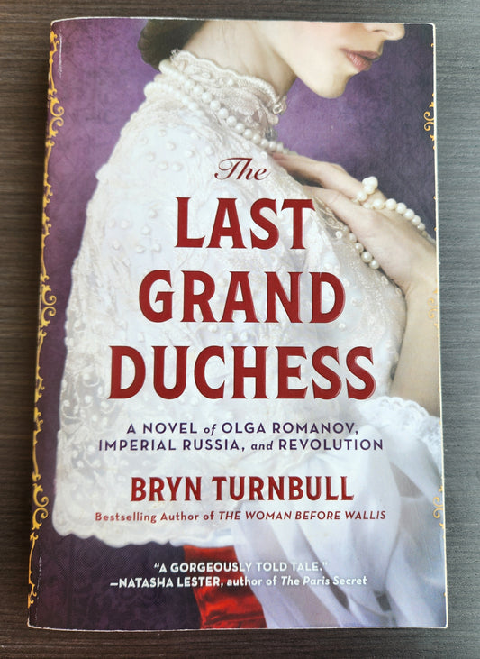 *Pre-loved* The Last Grand Duchess by Bryn Turnbull