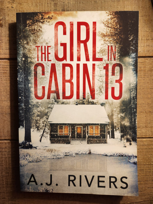 *Pre-loved* The Girl in Cabin 13 by A.J. Rivers