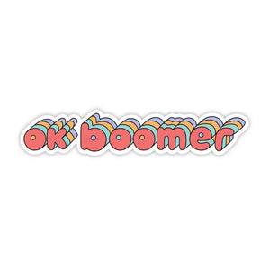 Ok boomer Vinyl Sticker Big Moods