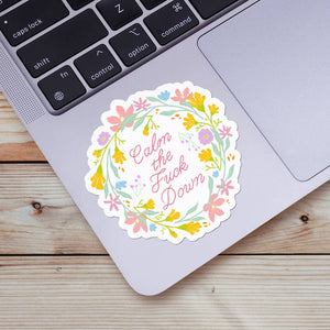 Calm The F*ck Down Floral Sticker Big Moods